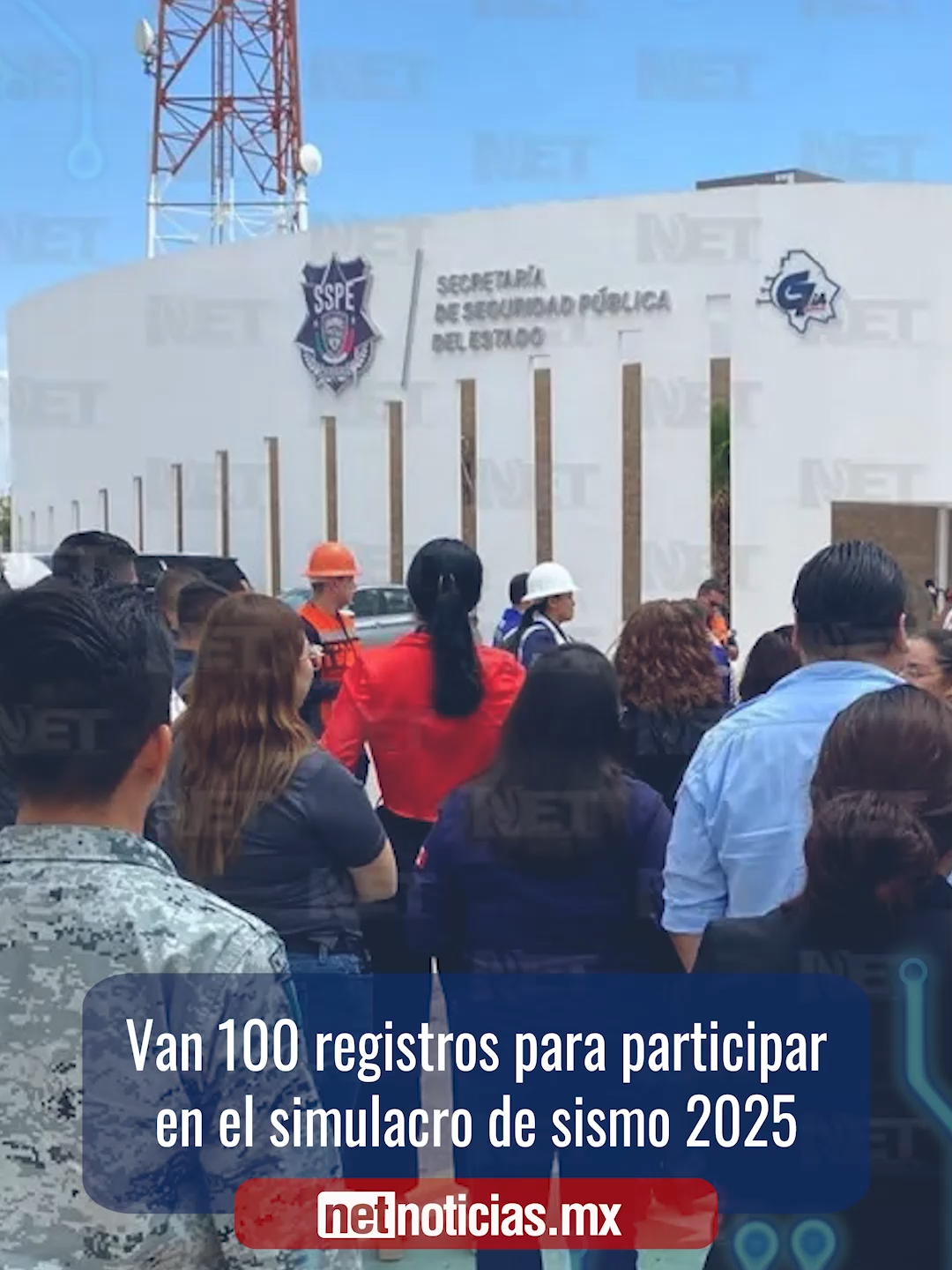 Van 100 registros para participar en el simulacro de sismo 2025. #CiudadJuárez #Simulacro #Seguridad #Netnoticiasmx