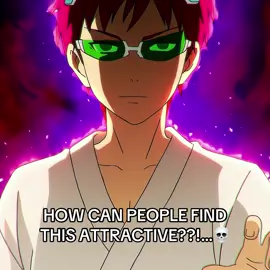 —#SAIKIKUSUO : How can people find him attractive?? I don’t get it😒 (cd:@uv  scp: @Lotaes) @𝙯𝙚𝙚🐈‍⬛ @𝐬𝐭𝐚𝐫 @claire @nova ᥫ᭡ @Ray <3 @KiKi Ψ.ᐟ @May  #thedisastrouslifeofsaikik #anime #edit || #szthvq  more tags: //tdlos  //kusuosaiki