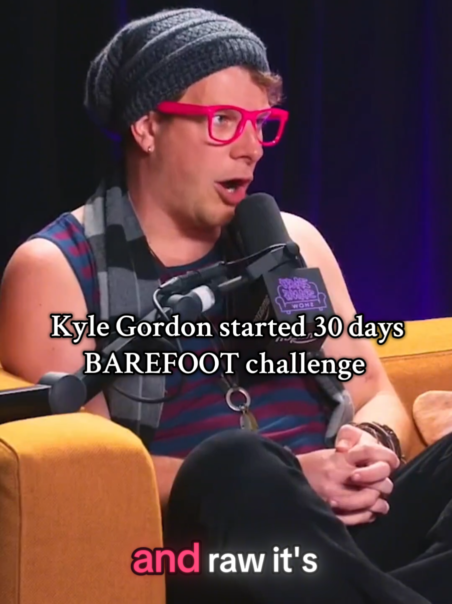 Kyle Gordon started 30 days barefoot challenge.  @Kyle Gordon  #fyp #podcast #interview #foryou #show #kylegordon 