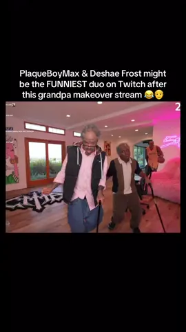 PlaqueBoyMax & Deshae Frost might be the FUNNIEST duo on Twitch after this grandpa makeover stream 😂👴 #plaqueboymax #deshaefrost #grandparents #fyp #funny @Deshae Frost 