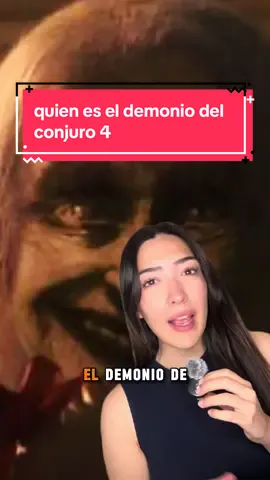 Quién es el demonio del Conjuro 4? #elconjuro4elultimorito 