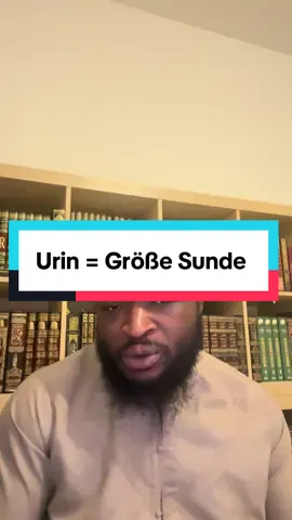 Urin = Größe Sunde  #islamic_video #fyp #urin #goviral #prophetmuhammad 