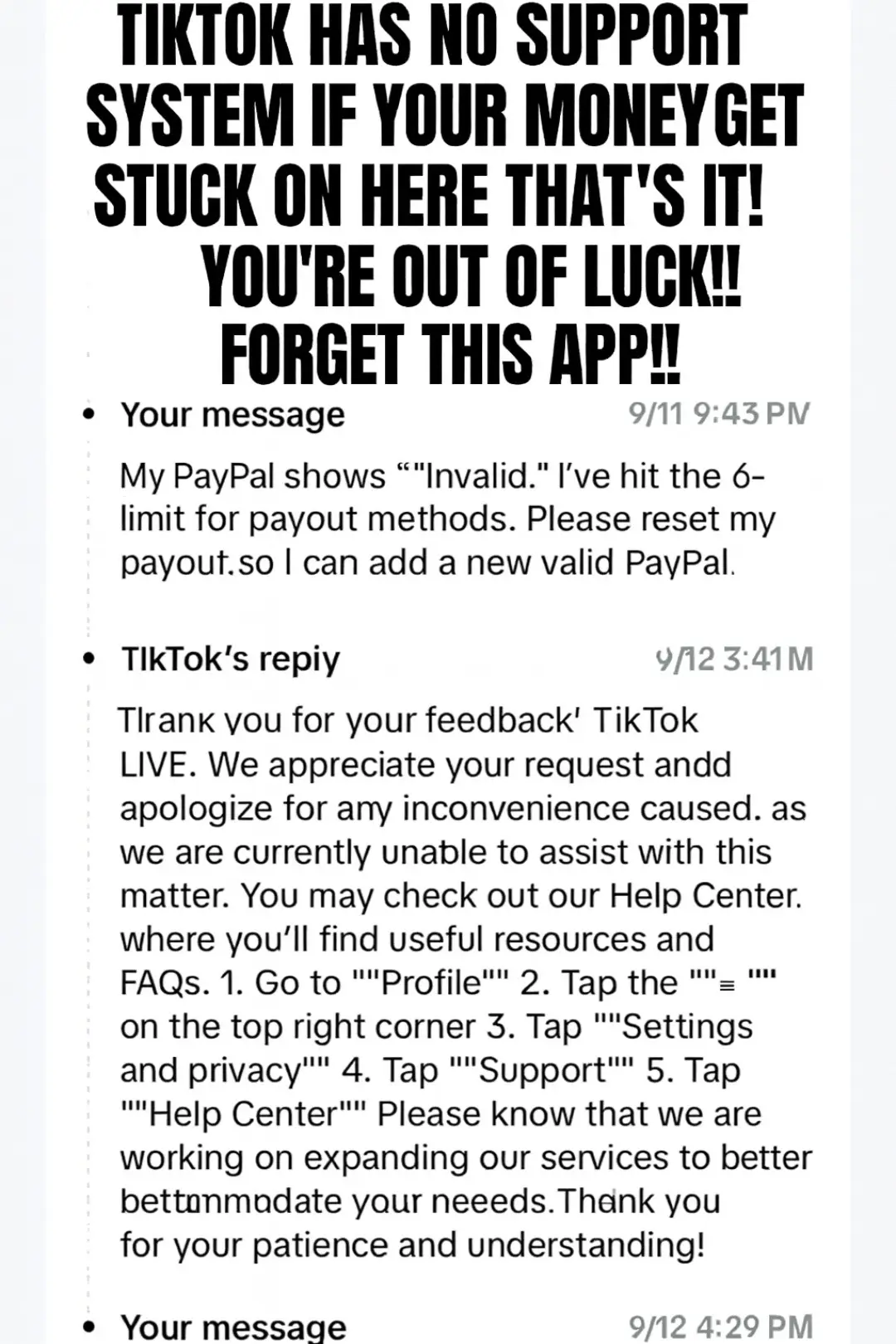 Why would you trust Thea people with your money? I am Only using tiktok for engagement bait! This app is trash no customers service 