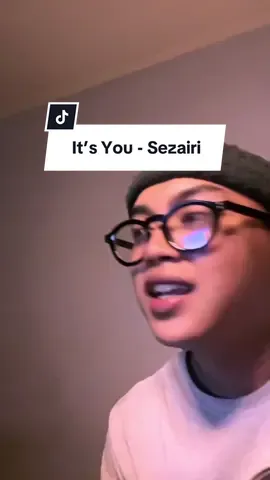 ☝🏻 It’s You by @SEZAIRI #cover #itsyou #sezairi #kalebj #fyp 