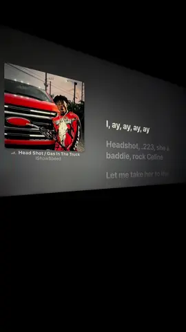 Head Shot / Gas In The Truck - IShowSpeed #lyrics #music #applemusic #foryoupage #relatable 
