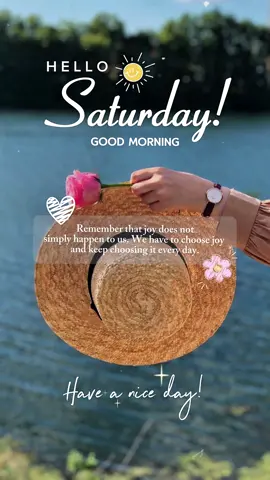Hello Saturday ❤️ #CapCut #morning #weekend #greetings #aesthetic 