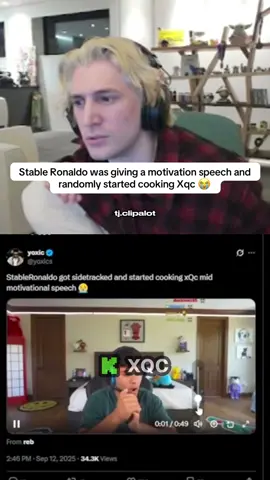 Stable Ronaldo was giving a motivation speech and randomly started cooking Xqc 😭