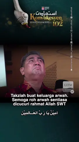 Takziah buat keluarga arwah. Semoga roh arwah sentiasa dicucuri rahmat Allah #istiadatkonvokesyenuitm102 #konvouitm102 #usahatakwamulia #UiTMdiHatiku 