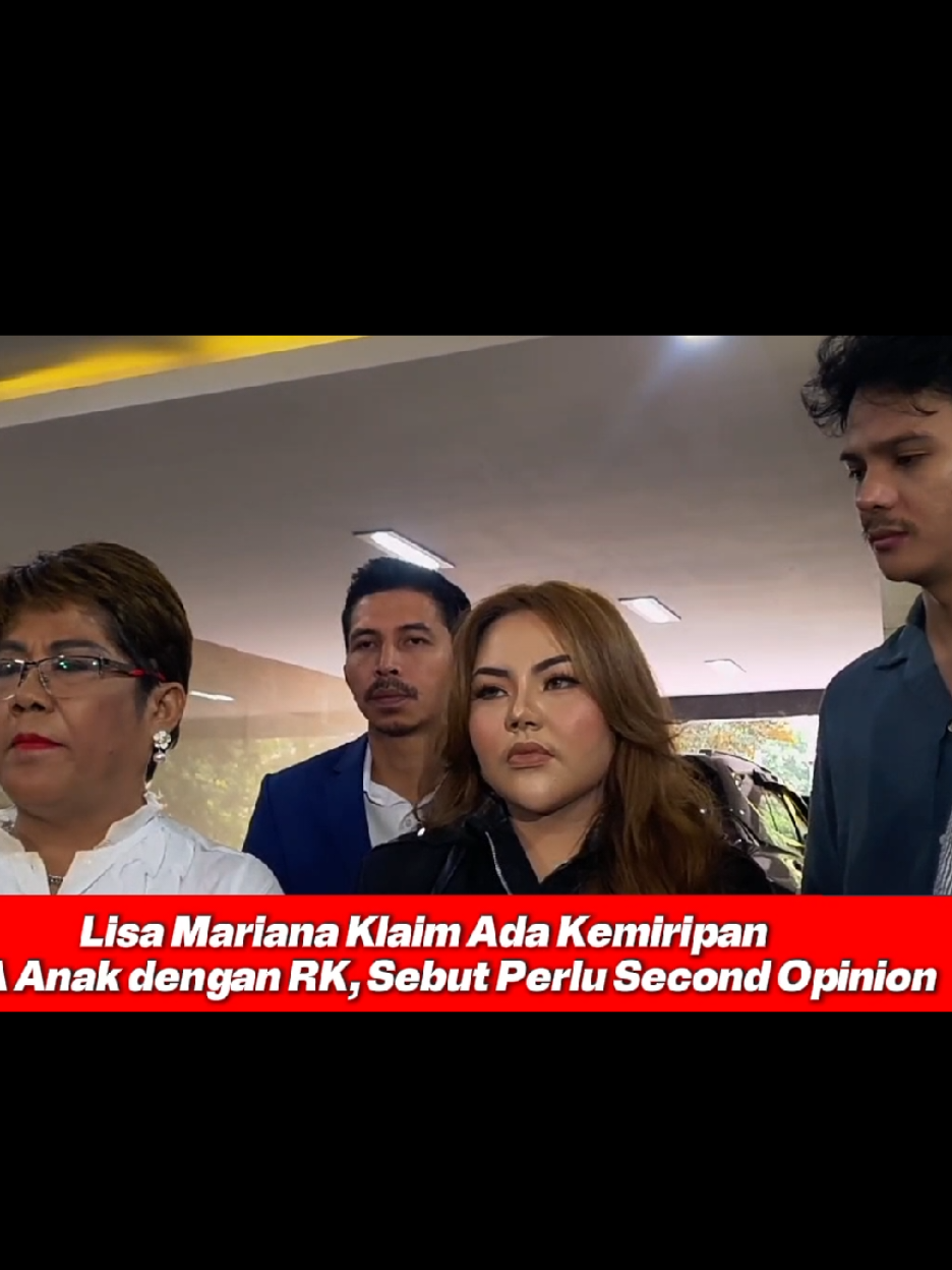 Lisa Mariana Klaim Ada Kemiripan DNA Anak dengan RK, Sebut Perlu Second Opinion #lisamariana #fyp #foryoupage #trending #viral 