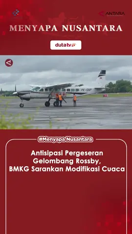 Antisipasi Pergeseran Gelombang Rossby BMKG Sarankan Modifikasi Cuaca Ikuti berita kami selengkapnya hanya di Duta TV & dutatv.com #dutatv #dutatvofficial #dutatvmengabarkan #bmkg #modifikasicuaca