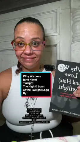 Why We Love(and Hate)Twilight The High & Lows of the Twilight Saga By: Sarah Elizabeth Gallagher  #twilight #twillightsaga #BookTok #tiktokshopcreatorpicks #tiktokmademebuyit @Mango Publishing Group, Inc. 