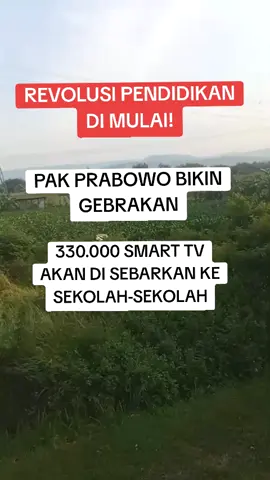 Gebrakan Pak Prabowo 330.000 ribu smart tv akan di sebarkan ke sekolah #prabowosubianto 