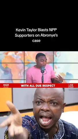 Kevin Taylor on NPP Supporters on Abronye’s arrest. #kevinTaylor #ghanatiktok #tcoceans #withallduerespect 