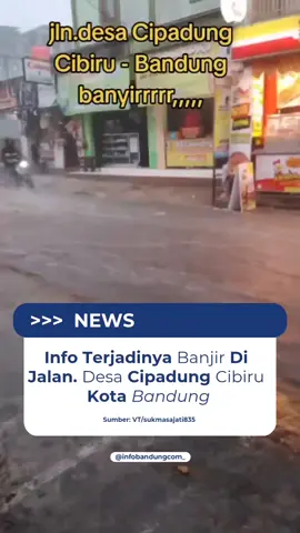 Banjir di jln. desa cipadung cibiru kaota bandung 🎥: VT/sukmasajati835 #BanjirBandung #CipadungCibiru #BandungTerkini #InfoBencana #WaspadaBanjir