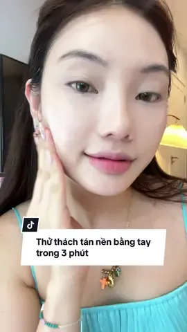 Thử thách tán nền bằng tay trong 3 phút 😅🤪 #LearnOnTikTok #goclamdep #tips #anua #anuaPDRN @ANUA Vietnam @StyleKorean_VN 