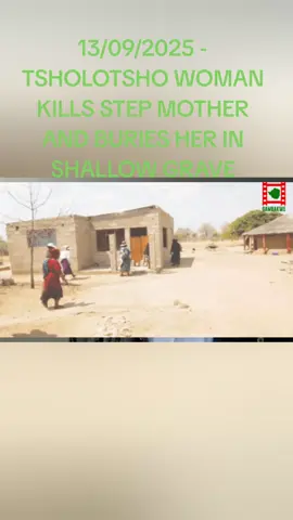 13Sep2025 TSHOLOTSHO woman KIills Step Mother And Buries Her In A Shallow Grave #WatchGambakweDaily5amLiveStream 