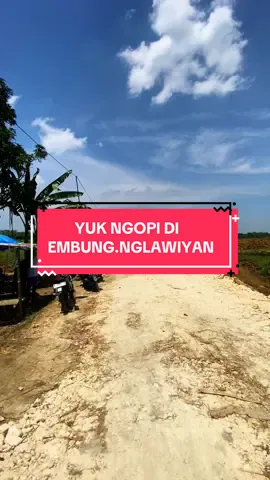GAK PERLU BAWA JAJAN ATAUPUN MINUMAN,KETIKA BERKUNJUNG DI EMBUNG.NGLAWIYAN ,ALHAMDULILLAH ADANYA PEMBANGUNAN#EMBUNG.NGLAWIYAN SUDAH MEMBUKA LAPANGAN PEKERJAAN WARUNGAN UNTUK WARGA SEKITAR,SEMOGA SELALU BERDAMPAK POSITIF UNTUK WARGA NGLAWIYAN 🤲🏻🙏🏻 YUKKKK RAMAIKAN!!!!!!!😊 #EMBUNG.NGLAWIYAN #embungbaru #pembangunanembung #embungnglawiyan #tiktokindonesia #berandatiktok #foryoupage #FYP 