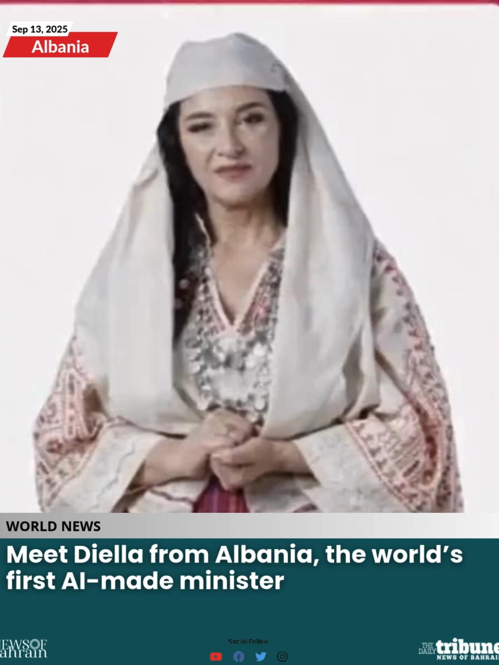 Albania has made history by appointing the world’s first virtual minister powered entirely by artificial intelligence. Unlike a traditional minister, this new official exists solely as a digital entity, made up of pixels and code. Named Diella, which translates to “sunshine” in Albanian, the AI minister will oversee all aspects of public procurement, according to Prime Minister Edi Rama, who announced the appointment. 🔗 www.newsofbahrain.com #NewsofBahrain #News #Bahrain #NOBDigital