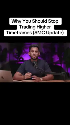 Why You Should Stop Trading Higher Timeframes (SMC Update) #timeframe #trading #topdownanalysis #forexforbeginners #tradingstrategy 