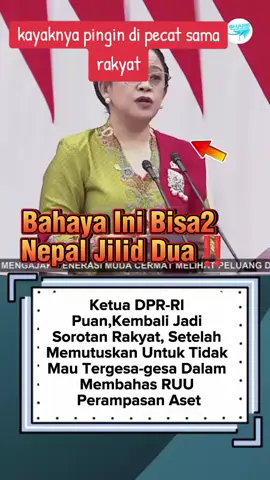 kayaknya puan pingin di pecat sama rakyat 