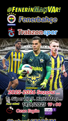 #Keşfetttt💛💙👈🏻💛💙👈🏻💛💙👈🏻#discovertttt💛💙👈🏻💛💙💛💙👈🏻# Trendyol Süper Lig 5 . Hafta maçı # Fenerbahçe-Trabzonspor # 💛💙👈🏻Maç Kadıköy Chobani Stadium’da # Maç Saati : 19:00 # 🇹🇷 Hakem:Ozan Ergün # Maç günü : 14/9/2025 Pazar # Yayın : Beinsports1 # 💛💙👈🏻Hava sıcaklığı : 22 derece #Keşfetttt💛💙👈🏻💛💙👈🏻💛💙👈🏻#discovertttt💛💙👈🏻💛💙💛💙👈🏻💛💙👈🏻💛💙👈🏻