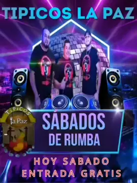 #publicidad2025 Hoy es sábado de Ruuuumba en Tipicos La Paz 💃🕺🎉🎊 Con las mezclas en vivo de los Dj's más locos que prenden la pista para que bailes y perres con la música del momento y la que no pasa de moda , excelente animación y el mejor ambiente en un solo lugar 💃🕺🎉🎊 Entrada Gratis  A partir de las 9 pm en adelante  Hoy tequilas Gratiss a la media noche con las rolas más perronas 🥃🥃 No te lo puedes perder  Para mayores de 18  Vestir de buen gusto  Nos reservamos el derecho de admisión 