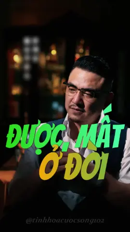 ĐƯỢC MẤT Ở ĐỜI Cuộc đời luôn có sự bù trừ. Người lấy của bạn điều gì, sẽ dạy bạn bài học tương xứng. Thứ tưởng là mất – đôi khi chỉ là chuyển sang một dạng khác để bạn trưởng thành hơn. #TruongThanh #baihoccuocsong #songtinhthuc #suyngam #tinhhoacuocsong #fyp