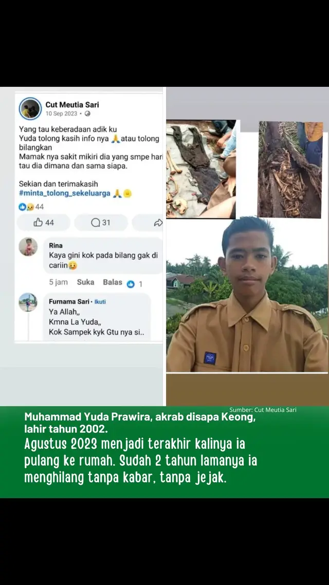🙏 Kisah Haru: Kepergian Muhammad Yuda Prawira (Keong) Sumber: Cut Meutia Sari (kakak dari Muhammad Yuda Prawira) Muhammad Yuda Prawira, akrab disapa Keong, lahir tahun 2002. Agustus 2023 menjadi terakhir kalinya ia pulang ke rumah. Sudah 2 tahun lamanya ia menghilang tanpa kabar, tanpa jejak. Dompet, KTP, dan KK ia tinggalkan di rumah. Padahal benda-benda itu selalu ia bawa setiap kali merantau. Kepergiannya kali ini sungguh berbeda… 💔 Keong adalah anak yang paling disayang mamaknya: Paling sigap saat disuruh, Hanya diam ketika dimarahi, Selalu bisa diandalkan tetangga, Tidak pernah gengsi menunjukkan sayang pada orang tua. Sejak kepergiannya, kondisi mamak yang sebelumnya jarang sakit kini sering drop, berbulan-bulan jatuh sakit, sambil diam-diam terus berdoa agar anaknya pulang. Banyak orang berkata, “kok nggak dicari?” Padahal, sudah dicari ke mana-mana, sudah bertanya ke orang pintar, sudah berusaha dengan berbagai cara. Hanya saja tidak semua usaha diceritakan keluar. 📌 Riwayat merantau Keong: Pernah bekerja di Palembang, Aceh, dan Medan Biasanya ikut proyek pembangunan PKS atau kerja ngelas. Kini, keluarga masih berharap ada yang tahu keberadaan Keong. Siapa pun yang pernah mengenal, melihat, atau mengetahui keberadaannya, mohon hubungi keluarga. ✨ Semoga ada titik terang, dan semoga doa mamak Keong dikabulkan Allah. #ditemukankerangkadipohonaren #serdangbedagai #sumut #viral 