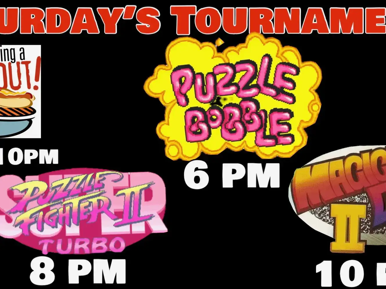 Doors open at 5pm.  Small BBQ 5-10pm.  #PuzzleBubble  Tournament 6pm (Free to enter) #Puzzlefighter  at 8pm ($5 to enter) #MagicalDropii  at 10pm ($5 to enter) Top 3 payout for piad games. Regular venue fee $16 all day arcade.