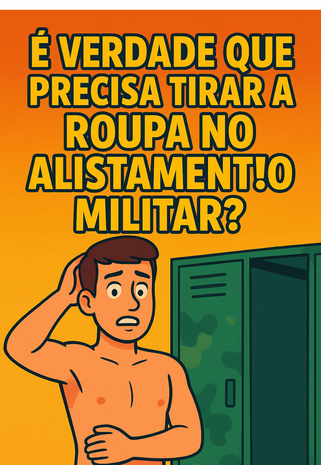 Qual o seu medo de ficar pelado no alistamento militar? 🪖 O exército brasileiro te obriga a isso! Porém é algo muito simples e rápido. #alistamentomilitar #exercitobrasileiro🇧🇷 #pelado #fyppp 