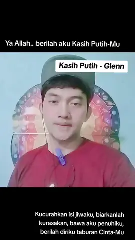 #kasihputih #duniasementaraakhiratselamanya #mager #glennfredly #fyppppppppppppppppppppppp 