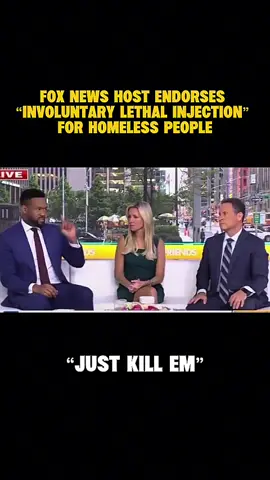 Fox News host Brian Kilmeade endorses “involuntary lethal injection” for homeless people