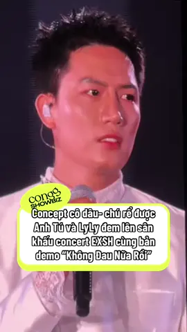 #conggshowbiz #concertemxinhsayhi #emxinhsayhi #khongdaunuaroidemo #anhtulyly 