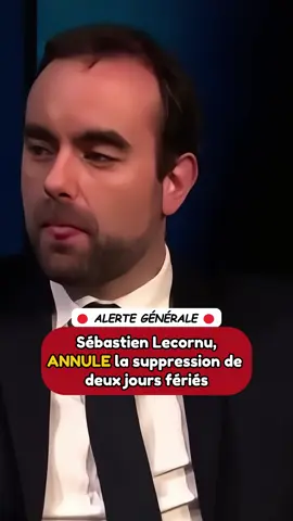 Sébastien Lecornu, ANNULE la suppression de deux jours fériés. #Actualité #JoursFériés #Salariés #Employés #sébastienlecornu 
