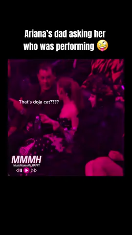 Ariana’s dad loves some doja cat 🤪🫶🏼 #music #arianagrande #dojacat #vmas 