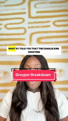 Groypers, Charlie Kirk, Tyler Robinson and Nick Fuentes: What’s Everyone Talking About?  *This is all alleged and a theory*