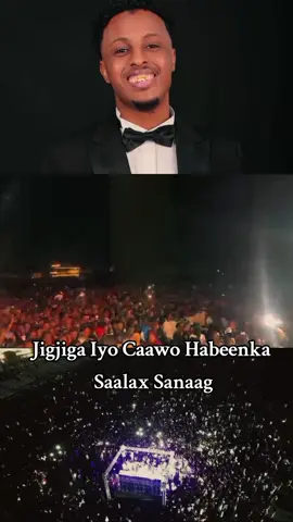 Caawo Iyo Jigjiga Habeenka  Saalax Sanaag #jigjiga_somali_galbeed