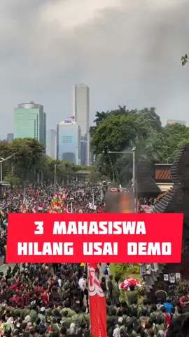3 Mahasiswa Hilang Usai Demo, KontraS Curiga Penghilangan Paksa! #beritaviral #beritademo #demomahasiswa #demodpr #beritapolitik #beritahariini #beritaterbaru #beritaterupdate #beritaterkini