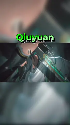 Qiuyuan🎋  wuwa 2.7 #wutheringwaves #qiuyuan #fyp #foryoupage #fyp 