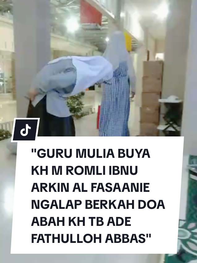 Teteh Atu Kasemen Putri Tercinta Abah KH TB Ade Fathulloh Abbas Kesepuhan Banten Guru Mulia Buya KH M Romli Ibnu Arkin Al Fasaanie 