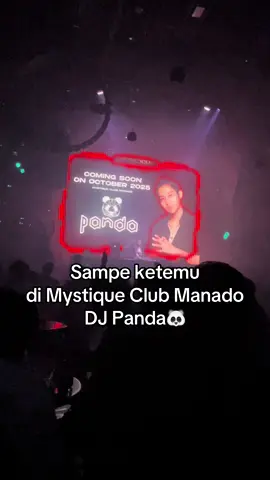 #mystiqueclub #manado #djpandaofficial #djpanda