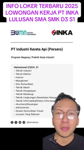 Lowongan Kerja PT Industri Kereta Api (Persero) Program Magang / Praktik Kerja Industri SMK • Teknik Mesin • Teknik Elektro • Teknik Listrik • Akuntansi • Multimedia • Teknik Pengelasan • Teknik Komputer Jaringan • Teknik Kendaraan Ringan • Administrasi Perkantoran Mahasiswa/i D3/D4, S1 • Teknik Industri • Teknik Elektro • Hukum • Manajemen • Ilmu Komunikasi • Teknik Mesin • Teknik Pengelasan • Teknik Metalurgi • Teknik Lingkungan /Kesehatan Masyarakat • Teknik Informatika/Sistem Informasi • Akuntansi/Keuangan • Administrasi • Desain Komunikasi Visual • Jurusan Yang Relevan Lihat detail: https://www.disnakerja.com/pt-industri-kereta-api-persero/ #infoloker #carikerja #lowongankerja #lokerterbaru #lokerbumn 