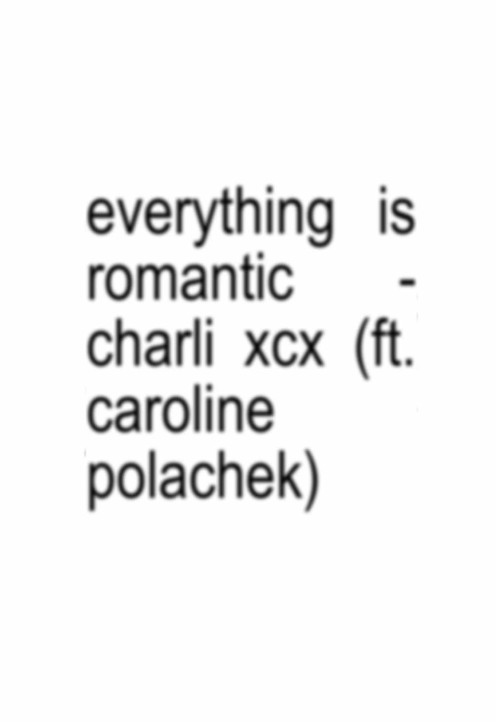 parte 116 | everything is romantic - charli xcx ft. caroline polachek #xybca #charlixcx #fallinlove #fyp #lyric 