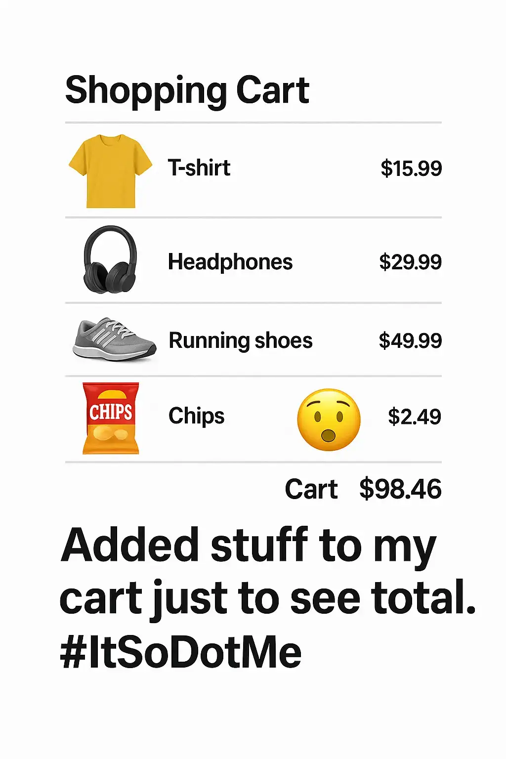 We’ve all done it… loaded up the cart just to see the total 👀💸. Relatable? That’s #ItSoDotMe. Share the laughs, live the truth, and rep the movement — because those little everyday moments are what connect us all. http://ItSo.Me #ItSoDotMe, #RelatableMemes, #FunnyMemes, #ShoppingCart, , , , , , , , , , , , , , , , , , , , , , , , , , 