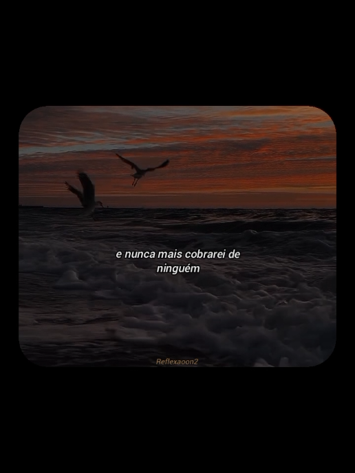 Se tem uma coisa que eu não cobro... #reflexão #frases #motivação 