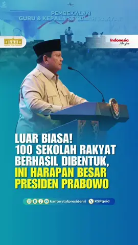 luar biasa presiden prabowo berhasil membangun 100 sekolah rakyat dalam 5 bulan.  #presiden #prabowo #program #sekolahrakyat