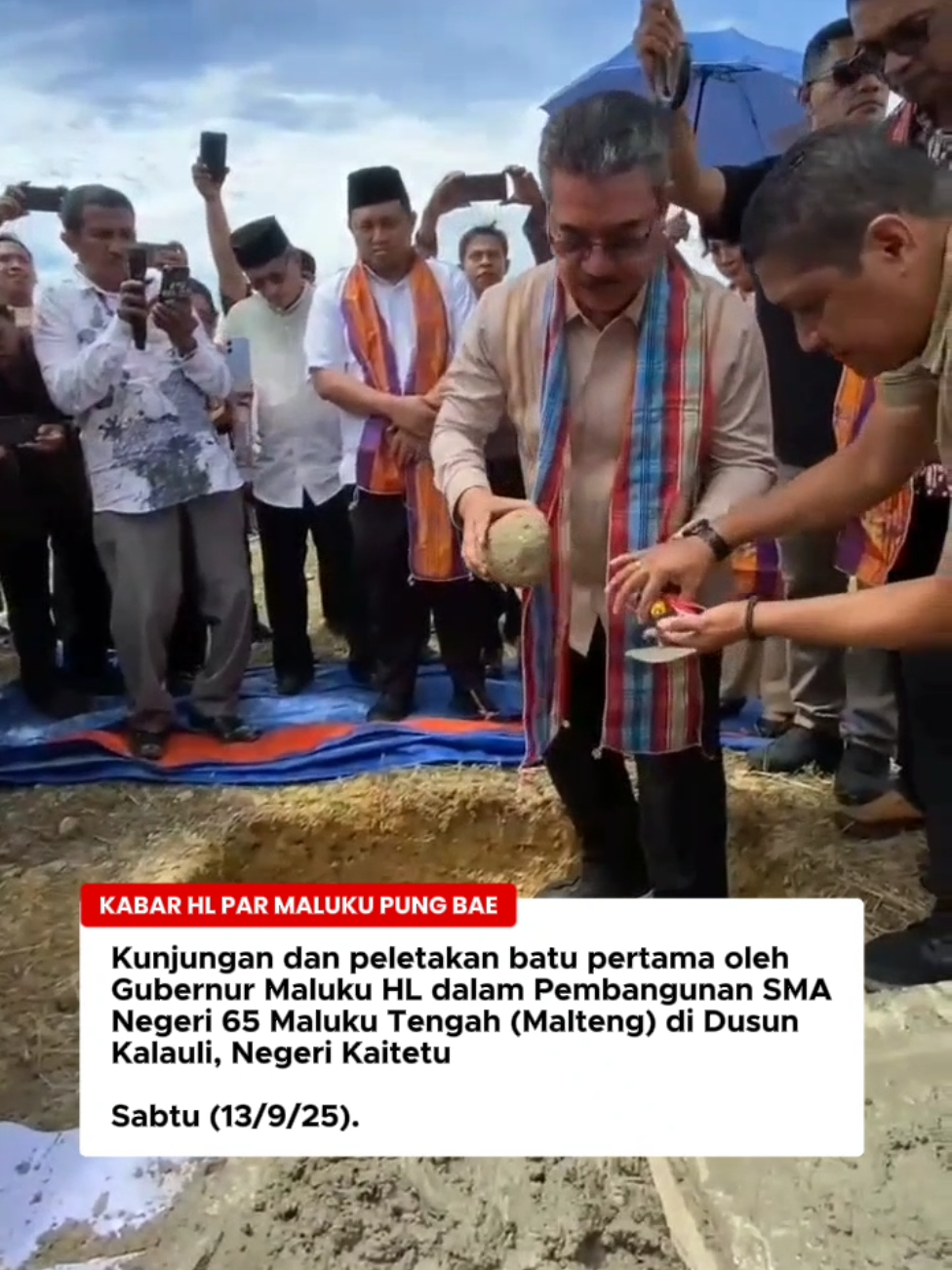 Dokumentasi Kunjungan dan peletakan batu pertama dalam pembangunan SMA Negeri 65 Maluku Tengah (Malteng) di Dusun Kalauli, Negeri Kaitetu, sabtu (13/9/25)  
