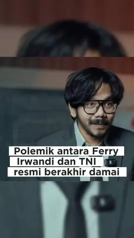 Polemik antara Ferry Irwandi dan TNI resmi berakhir damai setelah dialog terbuka dan saling meminta maaf. @Magang Bisnis Digital  #FerryIrwandi #TNI #Damai #Rekonsiliasi #BeritaHariIni