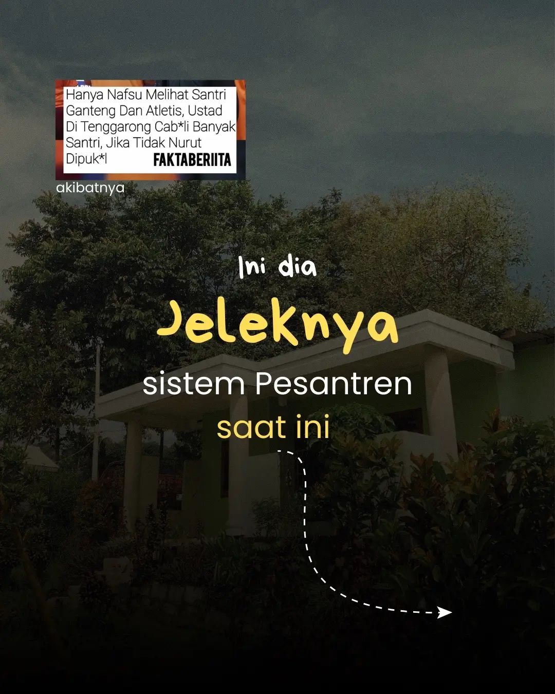 Tentu citra buruk pesantren lahir dari sebuah sistem yang kurang terukur, sepakat ?