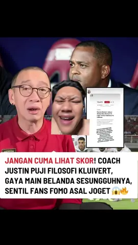 Justin Puji Filosofi Kluivert Gaya Main Belanda Sesungguhnya, Ni Orang Gamau Di kritik nih 😂 , Gak rela kalau pelatih belanda di kritik haha , iyalah kan justin yg rekomendasikan mereka #foryoupage #fypシ゚ #pssi 